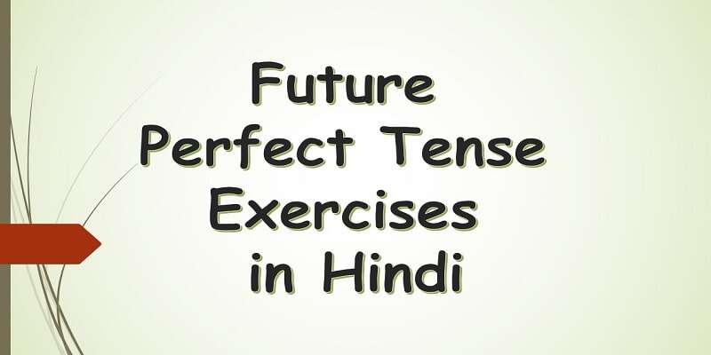 Present Perfect Tense Exercises Hindi To English Pdf